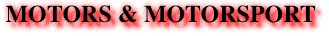 MOTORS & MOTORSPORT